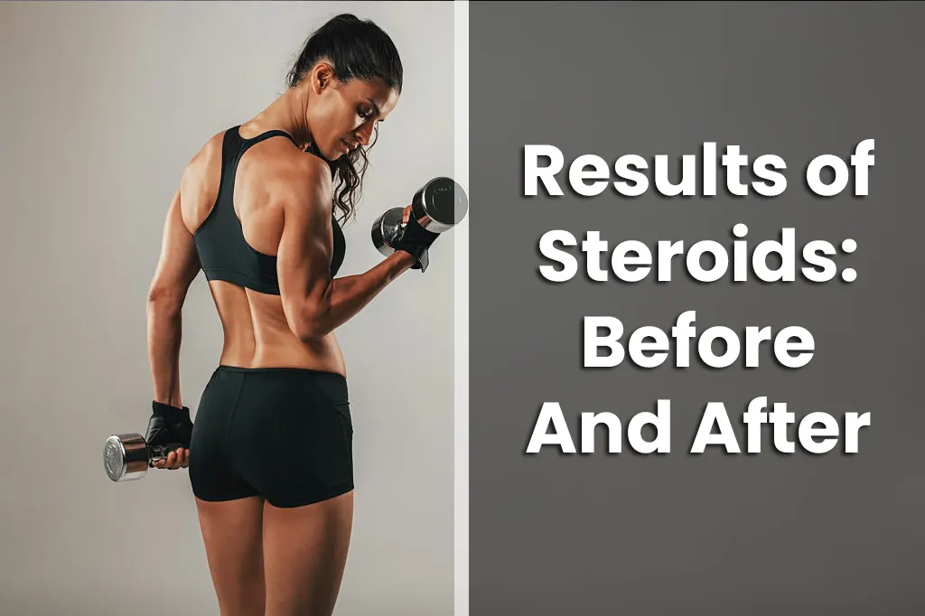 Results Of Steroids