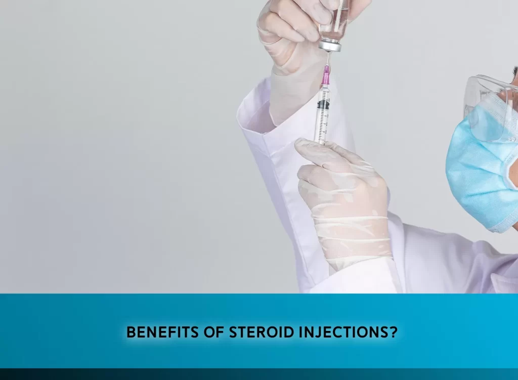 Benefits of Steroid Injections