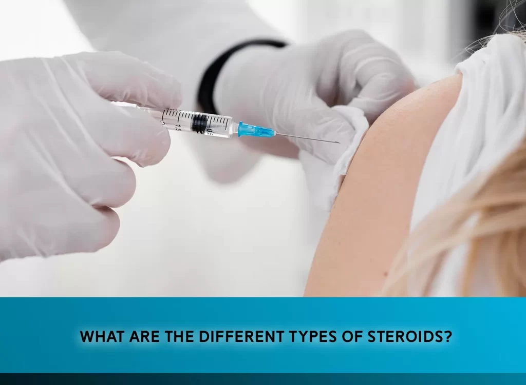 Different types of Steroids