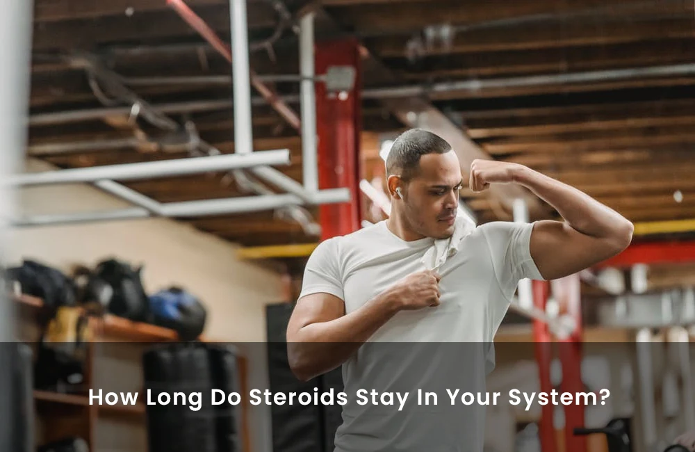 How long steroids stay effective