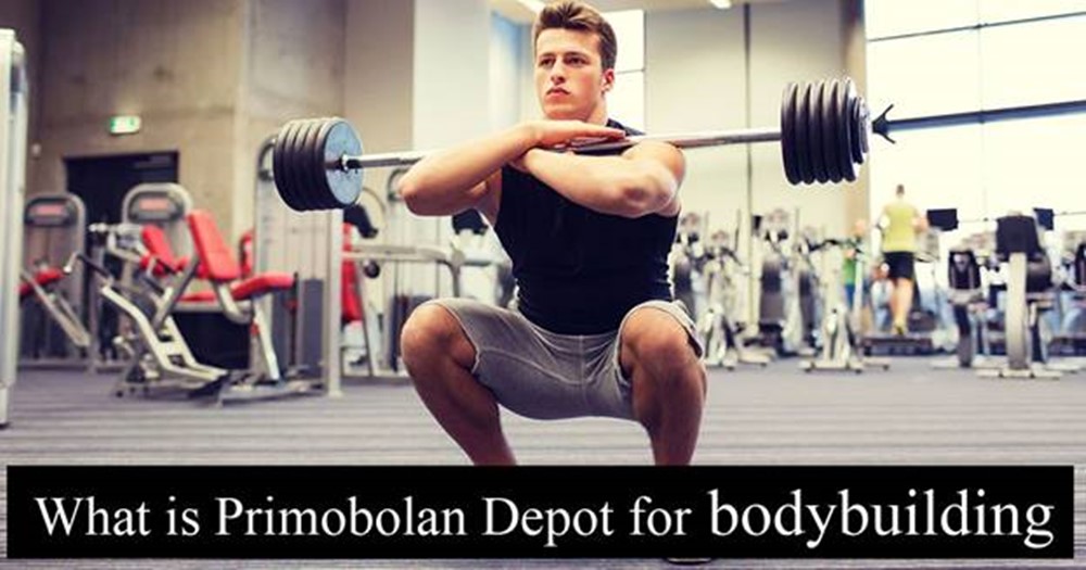 What is Primobolan Depot for bodybuilding and what are the benefits of it